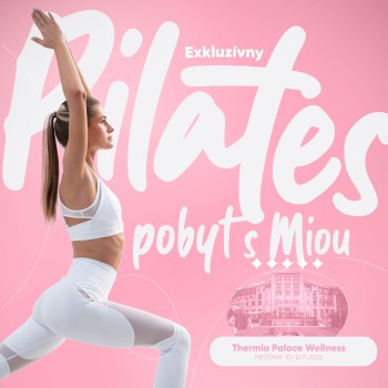 Exkluzívny pilates pobyt s Miou (10. - 12. 11. 2023)